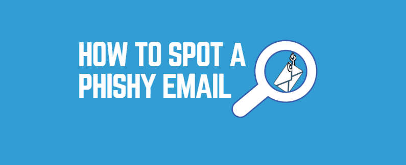 How to Spot a Phishing Email